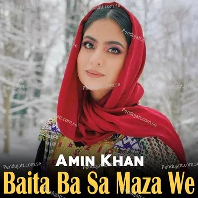 Baita Ba Sa Maza We - Amin Khan cover album