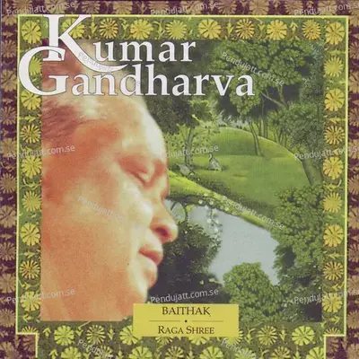 Raga Shree - Khayal Vilambit In Ektala - Kumar Gandharva album cover 