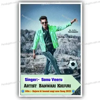 Bajara Ki Lawani Aagi New Song 2022 - Sonu Veeru album cover 