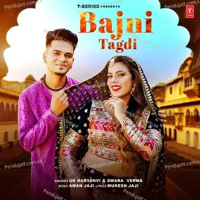 Bajni Tagdi - UK Haryanvi album cover 