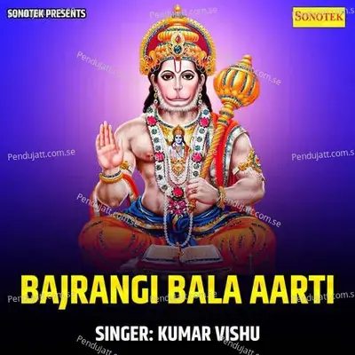 Bajrangi Bala Aarti - Lucky (Sonotek)