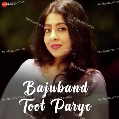 Bajuband Toot Paryo - Sanjeevani Bhelande album cover 