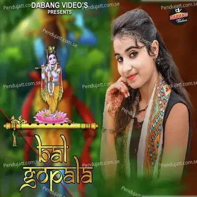 Bal Gopala - Renuka Panwar album cover 