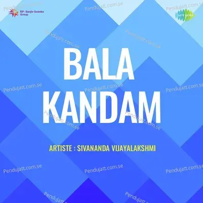 Bala Kandam (Srimad Ramayanam) - Sivananda Vijayalakshmi cover album