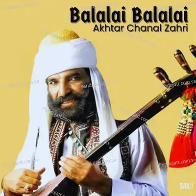 Balalai Balalai - Akhtar Chanal Zahri album cover 