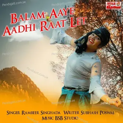 Balam Aaye Aadhi Raat Let - Rambeer Singhada album cover 