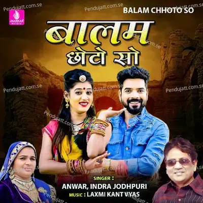 Balam Chhoto So - Anwar album cover 