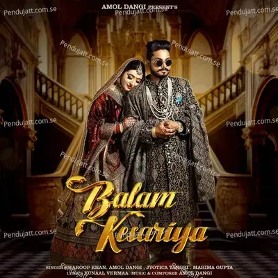 Balam Kesariya - Swaroop Khan album cover 