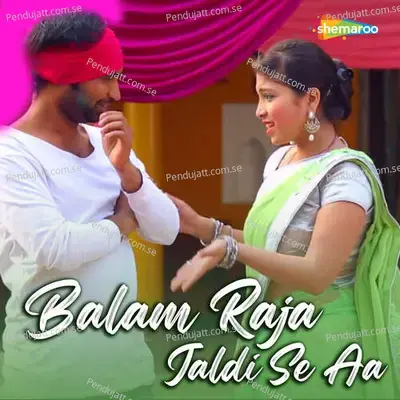 Balam Raja Jaldi Se Aa - Chandan Chahkila album cover 