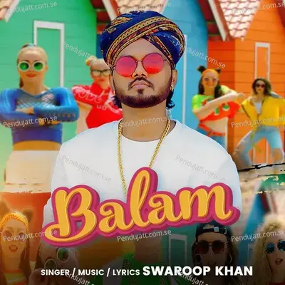 Balam - Swaroop Khan album cover 