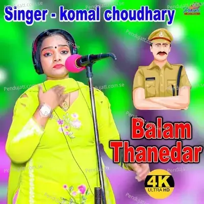 Balam Thanedar - Komal Chaudhary album cover 