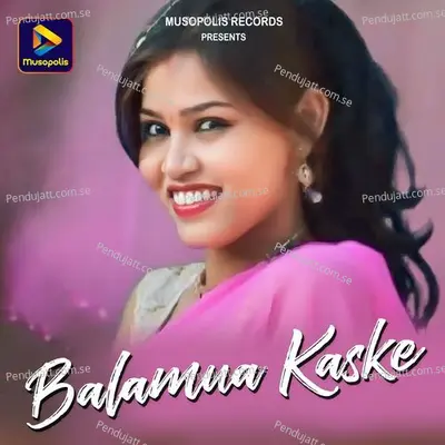 Balamua Kaske - Preeti Singh album cover 