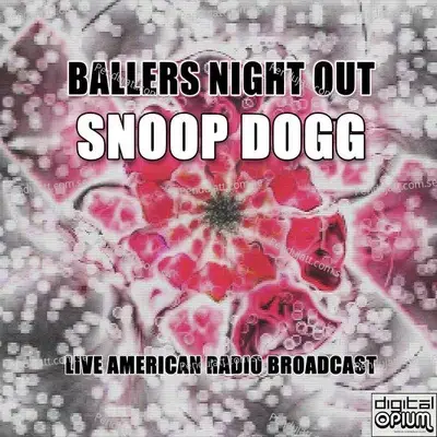 Ballers Night Out - Snoop Dogg cover album