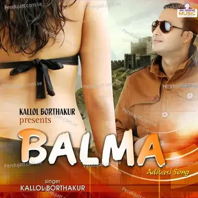 Balma - Kallol Borthakur