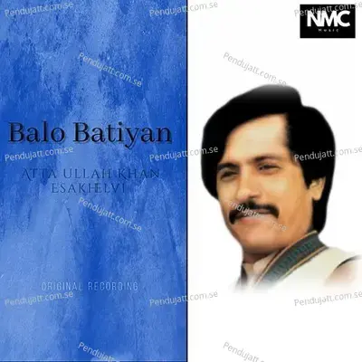 Balo Batiyan - Atta Ullah Khan Esakhelvi album cover 