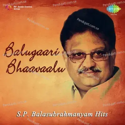 Balugaari Bhaavaalu - S.p. Balasubrahmanyam Hits -  cover album