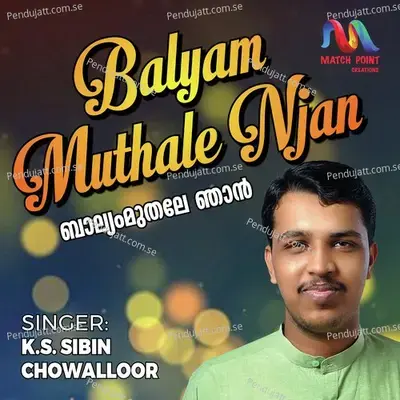 Balyam Muthale Njan - K S Sibin Chowalloor album cover 