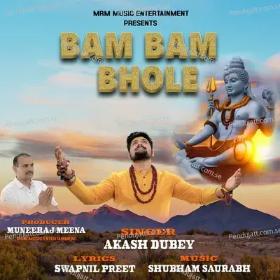 Bam Bam Bhole - Akash Dubey album cover 