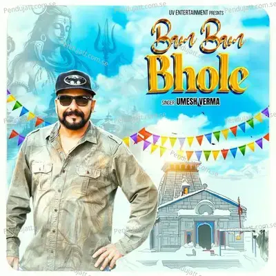 Bam Bam Bhole - Umesh Verma album cover 