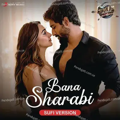 Bana Sharabi  Sufi Version  - Tanishk Bagchi