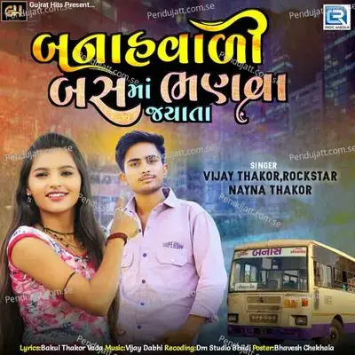 Banahvali Bus Ma Bhanva Jyata - Vijay Thakor album cover 