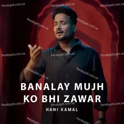 Banalay Mujh Ko Bhi Zawar - Hani Kamal album cover 