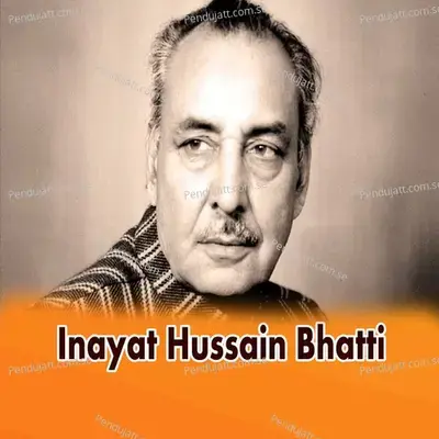 Banda E Banda Da Daru - Inayat Hussain Bhatti album cover 