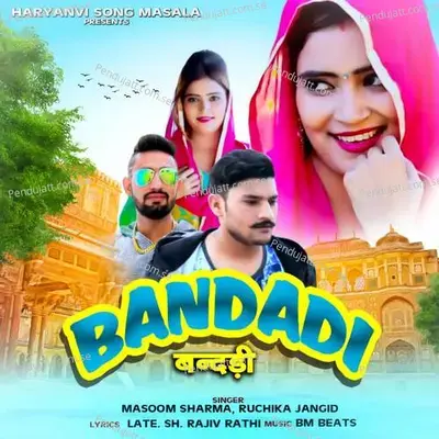 Bandadi - Masoom Sharma album cover 