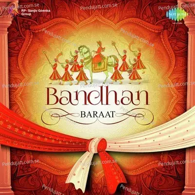 Bandhan - Baraat - Various Artists cover album
