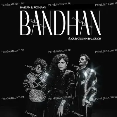 Bandhan - Hassan & Roshaan album cover 