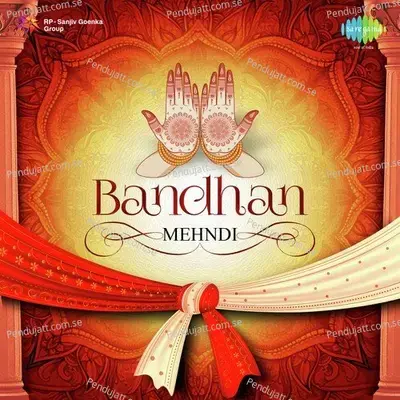 Mehndi Racha Bindiya Saja - Asha Bhosle album cover 