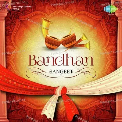 Bandhan - Sangeet - Various Artists cover album