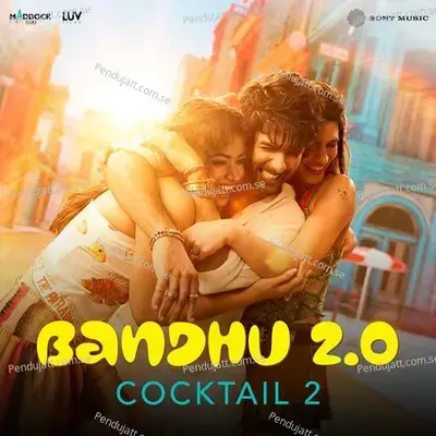 Bandhu 2.0 (From 