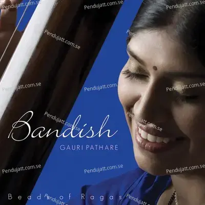 Saachi Kaho Mose Batiyan - Gauri Pathare album cover 