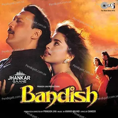 Bandish (Jhankar; Original Motion Picture Soundtrack) - Anand-Milind cover album