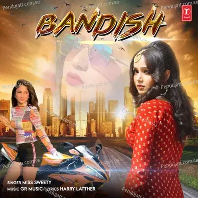 Bandish - Miss Sweety album cover 