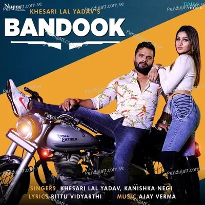 Bandook - Khesari Lal Yadav album cover 