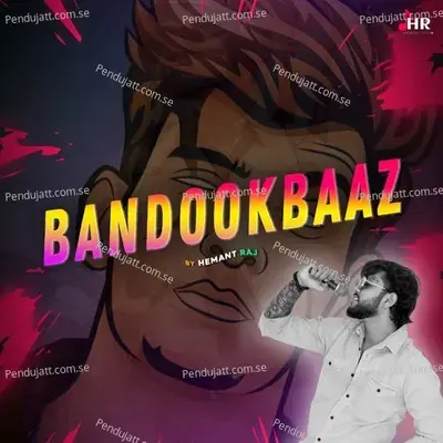 Bandookbaaz - Hemant Raj album cover 