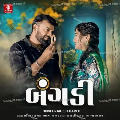 Bangadi - Rakesh Barot album cover 