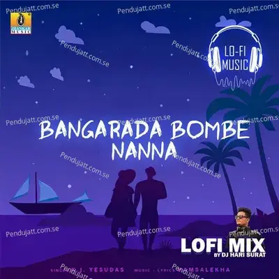Bangarada Bombe Nanna Lofi Mix - Hamsalekha album cover 