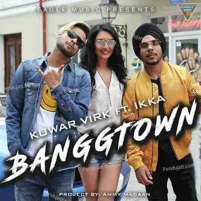 Banggtown - Kunwar Virk album cover 