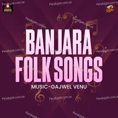 Banjara Folk Songs - Gajwel Venu cover album