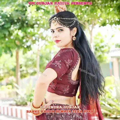 Banke Khoon Bewafa Tera Pyar - Bharat Kasana