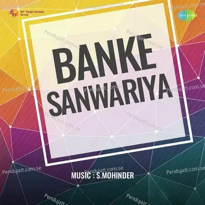 Banke Sanwariya - S. Mohinder cover album