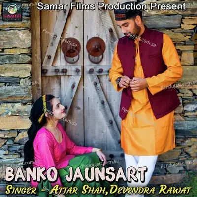 Banko Jaunsart - Attar Shah album cover 