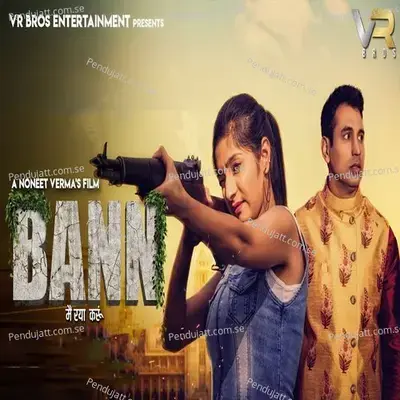 Bann Me Raya Karun - Vinu Gaur album cover 