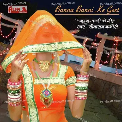 Banna Banni Ke Geet - Sitaram Nagauri cover album