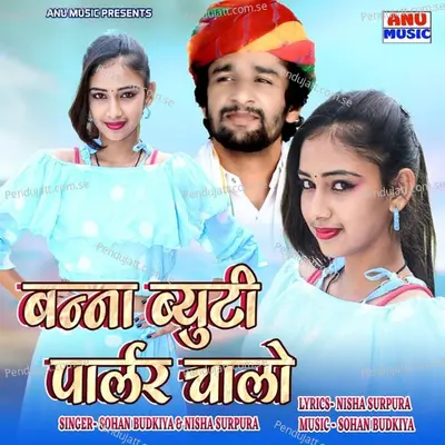 Banna Beauty Parlour Chalo - Sohan Budkiya album cover 