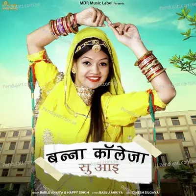 Banna Collega Su Aai - Bablu Ankiya album cover 