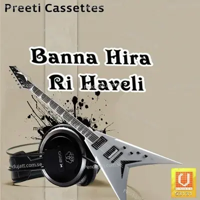 Banna Hira Ri Haveli - Arjun Rao cover album
